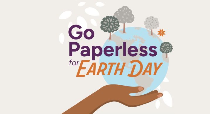 Go Paperless for Earth Day!